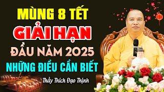 Mùng 8 Tết Cúng Giải Hạn Đầu Năm 2025 Những Điều Phật Tử Nên Biết - Vấn Đáp Thầy Thích Đạo Thịnh.