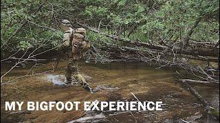 My Bigfoot Experience!