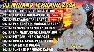 DJ MINANG TERBARU 2024 FULL BASS | VIRAL TIKTOK LAPIAK BURUK PONDOK TUO X KOK DEN TAU DARI DULU