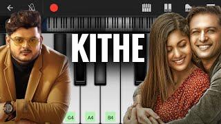 KITHE - Vishal Mishra | Piano Tutorial | Vatsal Sheth & Ishita Dutta | Babbu | Melodious Zahid