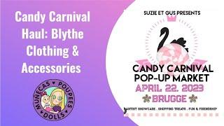 Candy Carnival Blythe Clothing & Accessories Haul