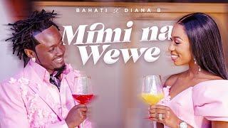 BAHATI & DIANA B - MIMI NA WEWE (Official Music Video)