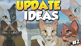 WARRIOR CATS ULTIMATE EDITION | UPDATE IDEAS #2