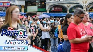 TV Patrol Weekend Playback | May 31, 2025