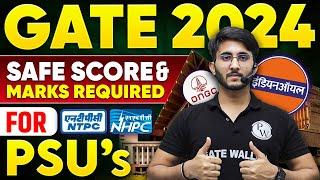 GATE 2024 | Safe Score And Marks Required For PSUs