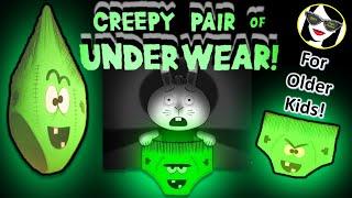 READ ALOUD: CREEPY PAIR OF UNDERWEAR! (Creepy Tales Series) [For older kids - a tad bit scary!]