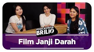 FILM JANJI DARAH, NATASHA WILONA MANDI 4 JAM?! - Natasha Wilona & Fergie Brittany- Podcastnya Brilio