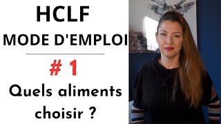  Comment se lancer dans l’alimentation HCLF ? Mode d’emploi : Quels aliments choisir ? (Partie 1) 