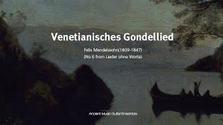 Venetianisches Gondellied - Felix Mendelssohn