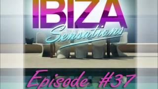 Ibiza Sensations Episode 37 - Mixed by Luis Del Villar