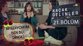 Kaçak Gelinler 21 Bölüm - Şebnem ile Selim’in tatlılığı!