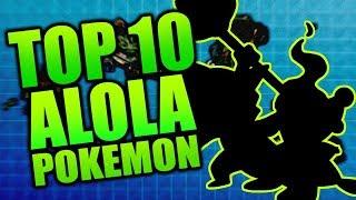 JPRPT98's Top 10 Favorite Alola Pokemon!