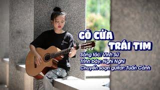 Gõ cửa trái tim - ST: Vinh Sử | cover guitar (Nghi Nghi) | gõ của trái tim nghe xa nghìn trùng…