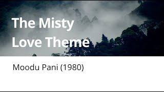 Moodu Pani (1980) - Ilaiyaraaja- The Misty Love Theme