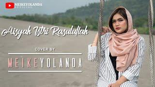 AISYAH ISTRI RASULULLAH - MEIKE YOLANDA | DANGDUT COVER #aisyahistrirosulullah #aisyah