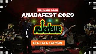 ANABAFEST 2023 SEJEDEWE - Cover Alalala lalong (Pecah abis Meledak)