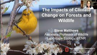 The Impacts of Climate Change on Forests and Wildlife – September 4, 2020