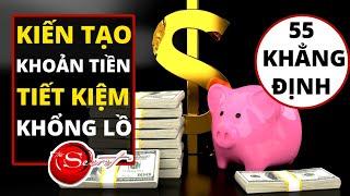 TIẾT KIỆM khoản tiền KHỔNG LỒ bằng 55 KHẲNG ĐỊNH TÍCH CỰC || Luật Hấp Dẫn