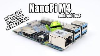 NanoPi M4 6 Core SBC - Overview - Android BenchMarks - Gaming Test