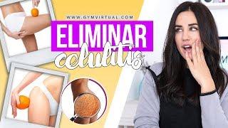 Cómo eliminar la celulitis | Consejos prácticos | GymVirtual