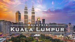 Kuala Lumpur, Malaysia  - by drone [4K]