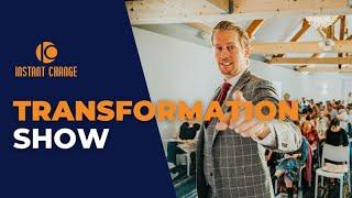 Instant Change Transformation Show