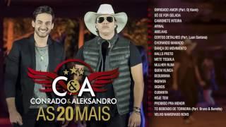 Conrado & Aleksandro - As 20 Mais  | CD Completo