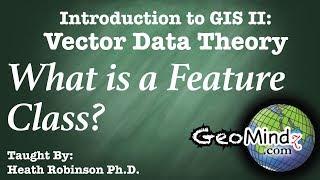 What is Feature Class? - GIS Vector Data Theory (8)