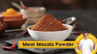 Meat Masala Powder | घर में बनाये मीट मसाला पाउडर | Homemade Masala Powder | Sanjeev Kapoor Khazana