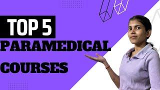 Exploring the Top 5 Paramedical Courses for a Rewarding Healthcare Career || #youtube #paramedical