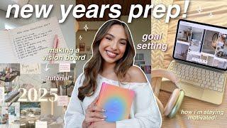 NEW YEARS PREP 2025! ⭐️ goal-setting, vision board, resolutions, etc ‍️ *motivating