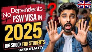 PSW & DEPENDENT VISA is Closing in 2025? | Everything About Post Study Work VISA Rules in UK