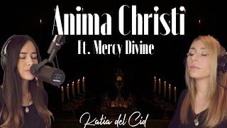 Anima Christi | Frisina | Katia del Cid ft. Mercy Divine