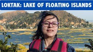 Beyond the Horizon: Exploring Loktak Lake's Floating Islands and Fishermen's Huts