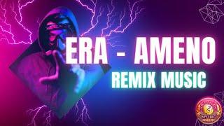 ERA - Ameno Remix La musica unisce i cuori della Terra️