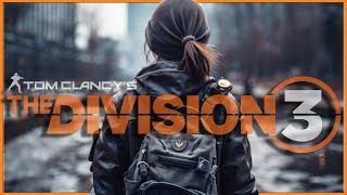 The Division 3 Is Confirmed - This Could Make It INSANE...