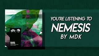 MDK - Nemesis in Blaggie Plaggie Major