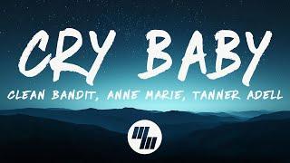 Clean Bandit, Anne-Marie & Tanner Adell - Cry Baby (Country Mix) [Lyrics]