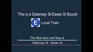 My own spliced E to Essex St announcements. @MrRailfan  for the announcements