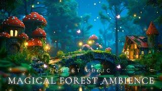Calm Your Emotions & Sleep Deeply With a Peaceful Magical ForestEnchanting Forest Music for Relax