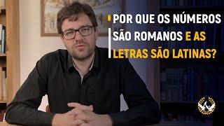 Por que os números são romanos e as letras são latinas?