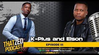 |TZP Ep66| WTF is wrong with Elson? The boys get candid with each other on this one.