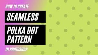 How to create seamless polka dot pattern in photoshop | photoshop cs6 | photoshop tutorial