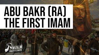 ABU BAKR (RA) THE FIRST IMAM // SHIA EXPOSED