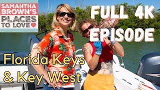 Florida Keys & Key West - Samantha Brown's Places to Love FULL 4K EPISODE