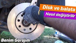 Ön Fren disk ve balata değişimi nasıl yapılır