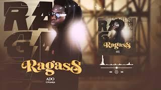 Ado Gwanja - Ragass (official music audio) 2024