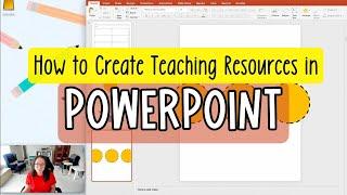 How to Create Teaching Resources in Powerpoint