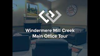 Windermere Mill Creek Main Office Tour