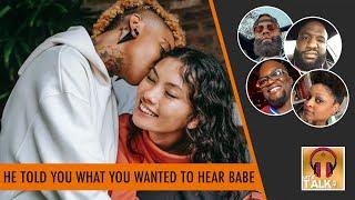 He told you that and still bussed you down? Women will fall for anything | Lapeef "Let's Talk"